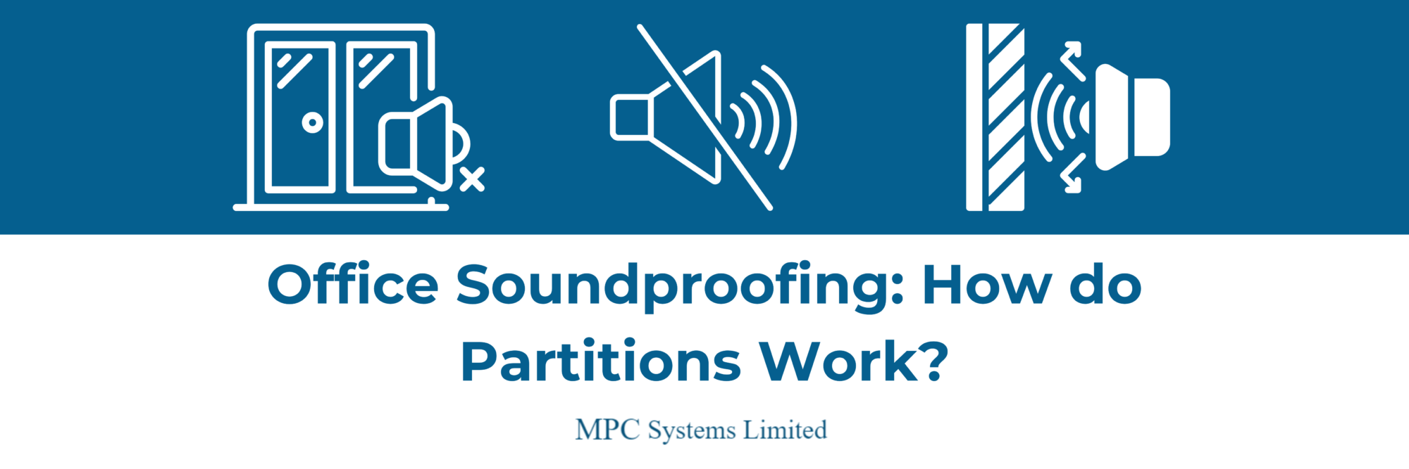 main heading graphic for office soundproofing: how do partitions work